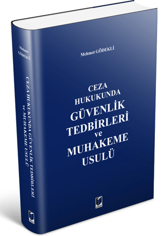 Güvenlik Tedbirleri ve Muhakeme Usulü