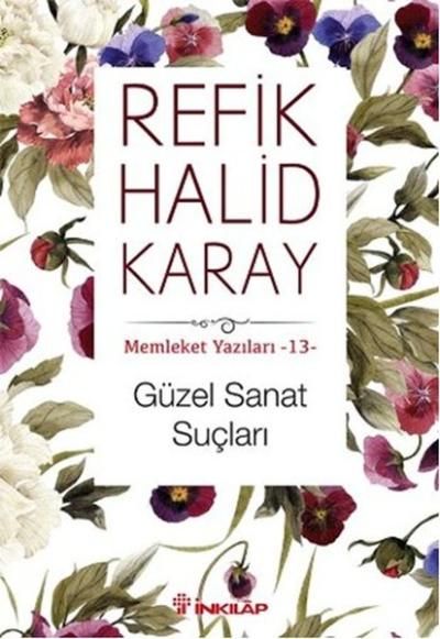 Güzel Sanat Suçları Refik Halid Karay