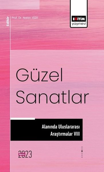 Güzel Sanatlar Alanında Uluslararası Araştırmalar 8 Kolektif