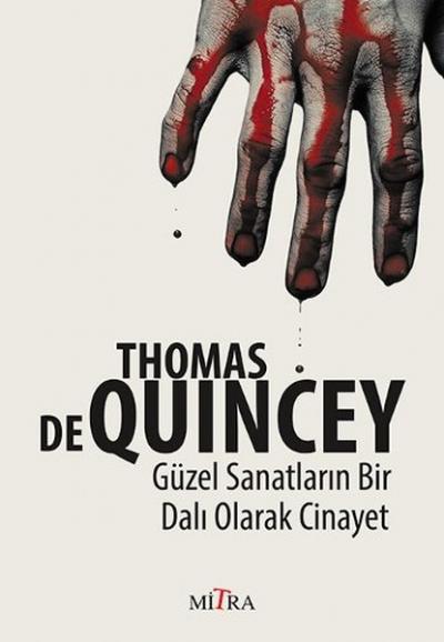 Güzel Sanatların Bir Dalı Olarak Cinayet Thomas de Quincey