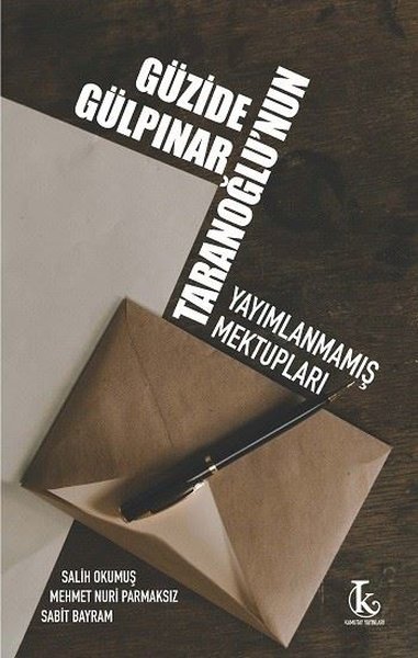 Güzide Gülpınar Taranoğlu'nun Yayımlanmamış Mektupları Mehmet Nuri Par