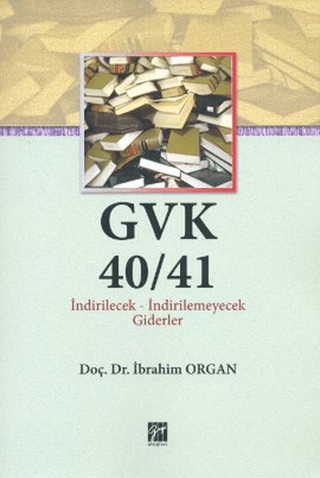 GVK40/41 İndirilecek-İndirilemeyecek Giderler