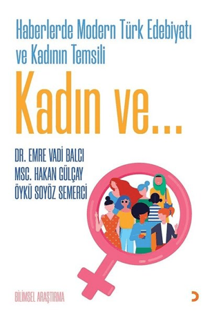 Haberlerde Modern Türk Edebiyatı ve Kadının Temsili