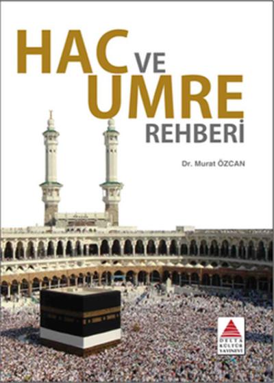 Hac ve Umre Rehberi