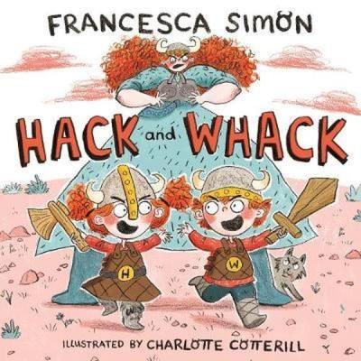 Hack and Whack Francesca Simon