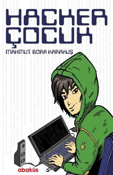 Hacker Çocuk (Ciltli)