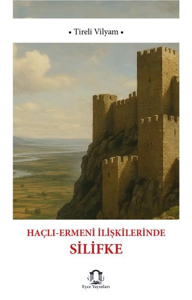 Haçlı - Ermeni İlişkilerinde Silifke