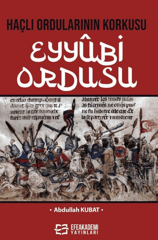 Haçlı Ordularının Korkusu Eyyûbi Ordusu