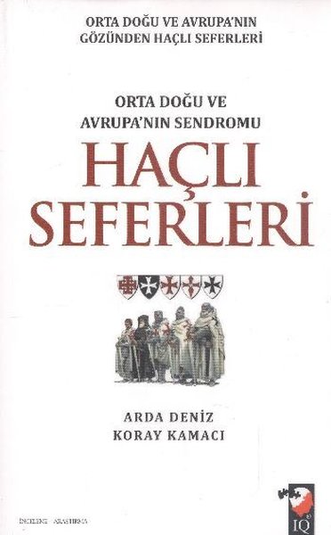 Haçlı Seferleri-Orta Doğu ve Avrupa'nın Sendromu