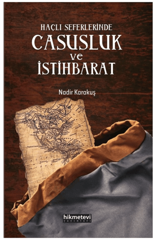 Haçlı Seferlerinde Casusluk ve İstihbarat