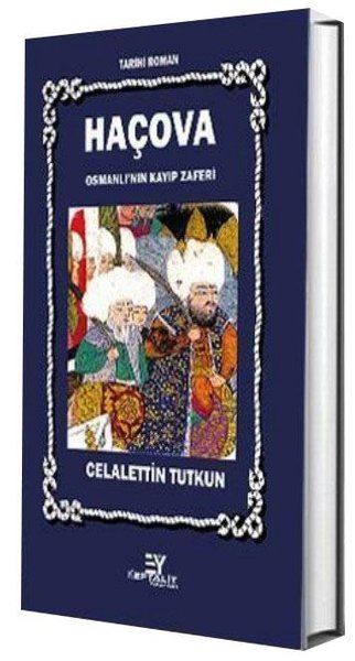 Haçova - Osmanlı'nın Kayıp Zaferi