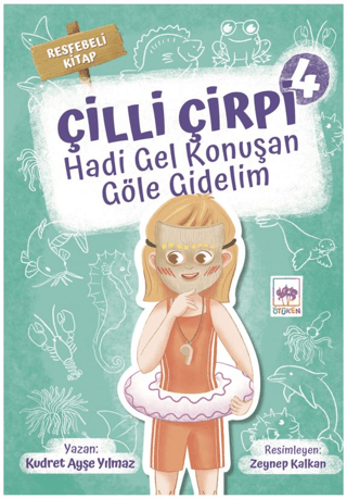 Hadi Gel Konuşan Göle Gidelim - Çilli Çirpi 4