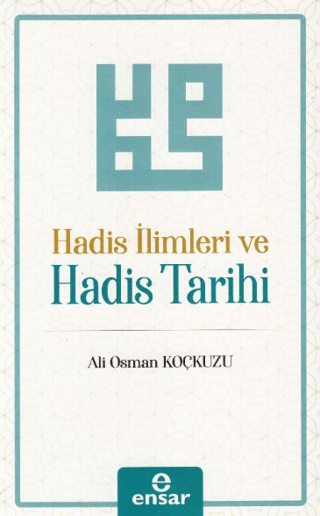 Hadis İlimleri ve Hadis Tarihi
