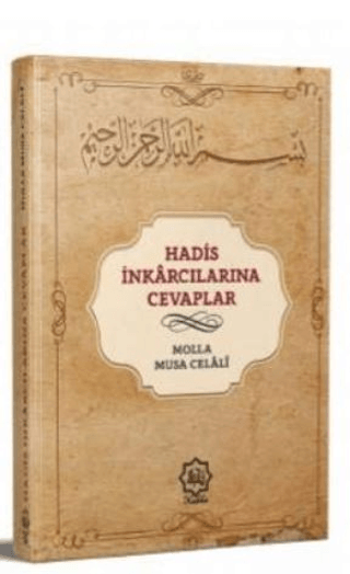 Hadis İnkarcılarına Cevaplar