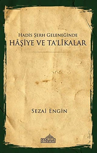 Hadis Şerh Geleneğinde Haşiye ve Ta'likalar