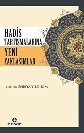 Hadis Tartışmalarına Yeni Yaklaşım