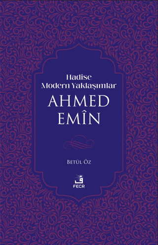 Hadise Modern Yaklaşımlar Ahmed Emiin
