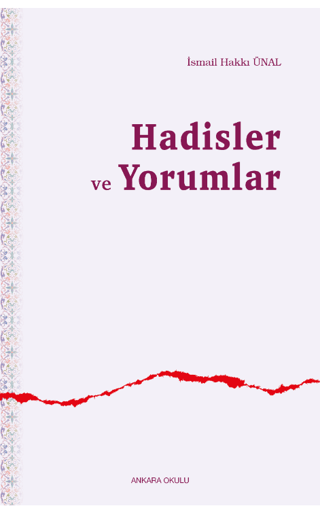 Hadisler ve Yorumlar
