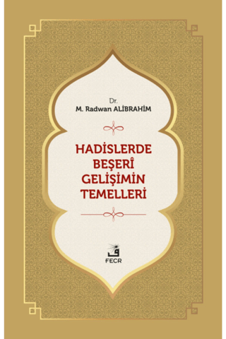 Hadislerde Beşeri Gelişimin Temelleri