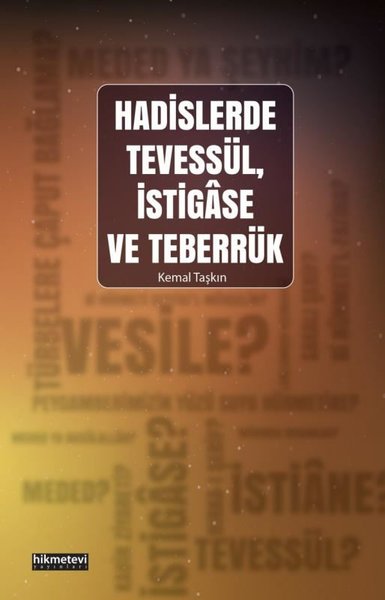Hadislerde Tevessül İstigase ve Teberrük