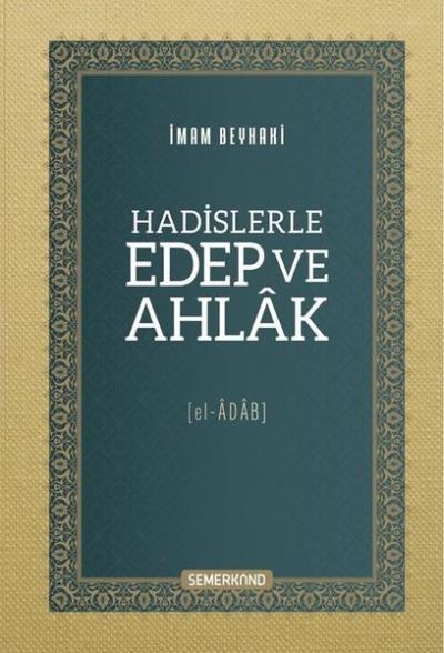 Hadislerle Edep ve Ahlak (Ciltli)