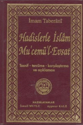 Hadislerle İslam Mu'cemü'l-Evsat (Ciltli)
