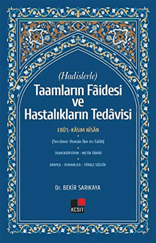 Hadislerle Taamların Faidesi ve Hastalıkların Tedavisi