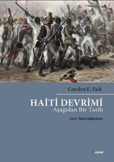 Haiti Devrimi-Aşağıdan Bir Tarih