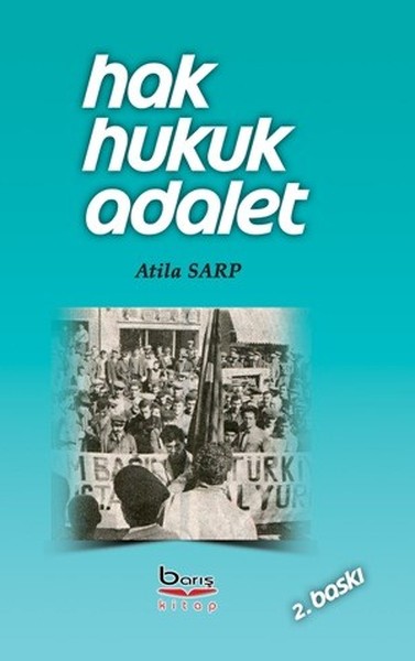 Hak Hukuk Adalet Atila Sarp