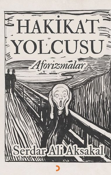Hakikat Yolcusu-Aforizmalar