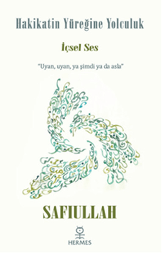 Hakikatin Yüreğine Yolculuk - İçsel Ses
