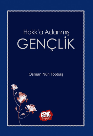 Hakk'a Adanmış Gençlik (Ciltli)
