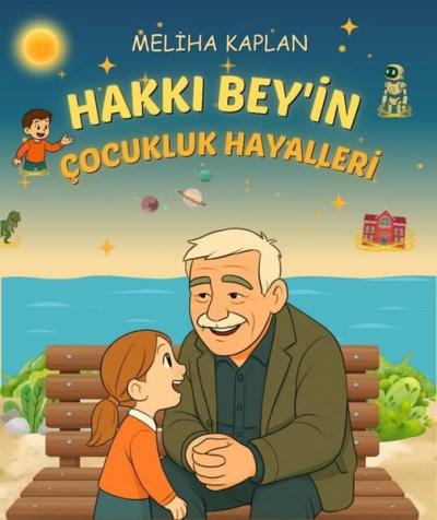 Hakkı Bey'in Çocukluk Hayalleri