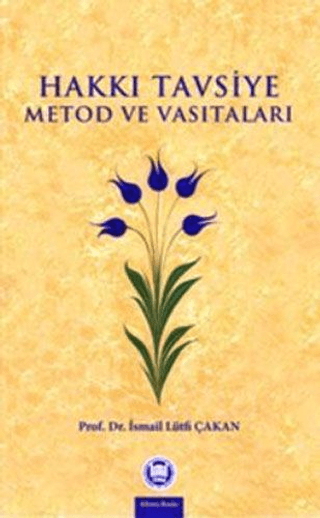 Hakkı Tavsiye Metod ve Vasıtaları