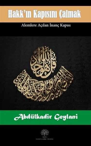 Hakk'ın Kapısını Çalmak Abdülkadir Geylani