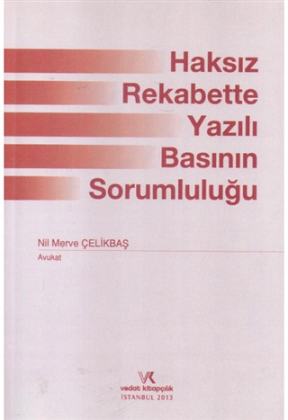 Haksız Rekabette Yazılı Basının Sorumluluğu