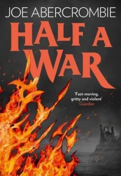 Half a War (Shattered Sea Book 3) Joe Abercrombie