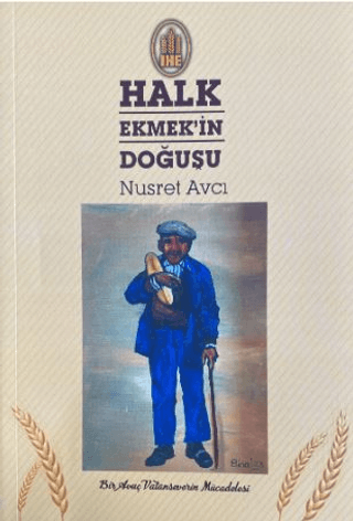 Halk Ekmek'in Doğuşu
