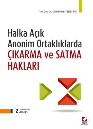 Halka Açık Anonim Ortaklıklarda Çıkarma ve Satma Hakları