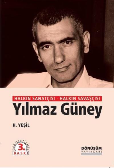 Halkın Sanatçısı-Halkın Savaşçısı Yılmaz Güney