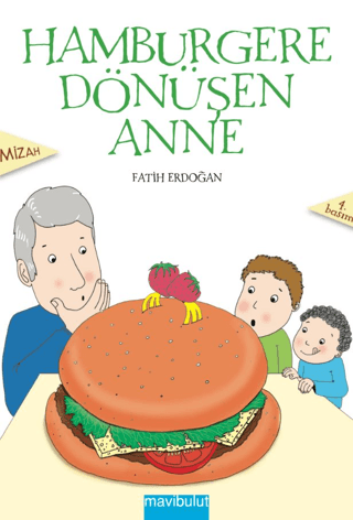 Hamburgere Dönüşen Anne