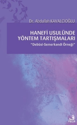 Hanefi Usulünde Yöntem Tartışmaları