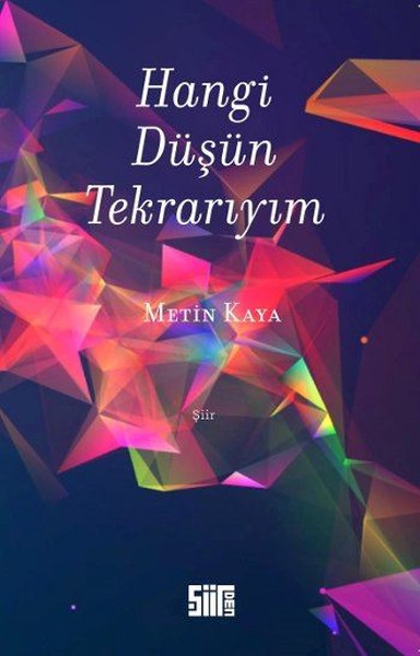 Hangi Düşün Tekrarıyım Metin Kaya