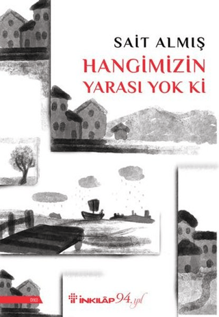 Hangimizin Yarası Yok Ki