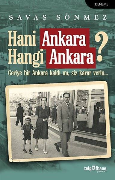 Hani Ankara Hangi Ankara? Savaş Sönmez