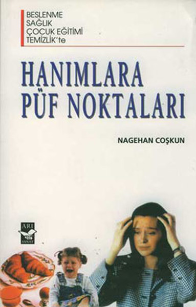 Hanımlara Püf Noktaları Nagehan Coşkun