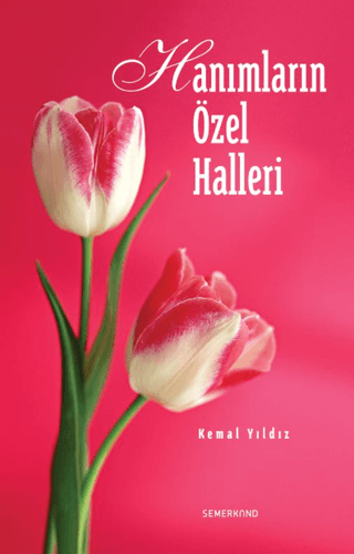 Hanımların Özel Halleri
