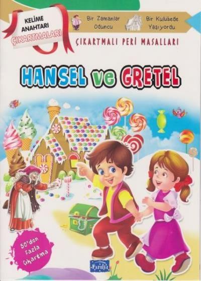 Hansel ve Gretel - Çıkartmalı Peri Masalları Kolektif
