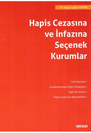 Hapis Cezasına ve İnfazına Seçenek Kurumlar