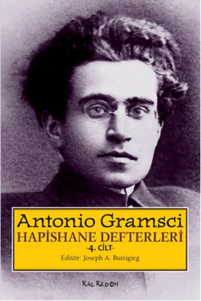 Hapishane Defterleri 4. Cilt %28 indirimli Antonio Gramsci